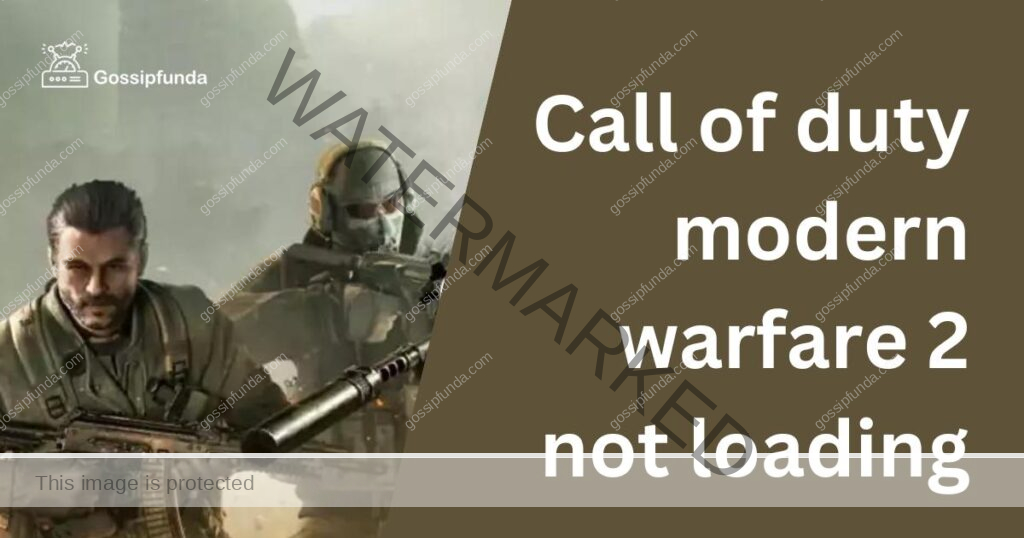 call of duty modern warfare 2 not loading