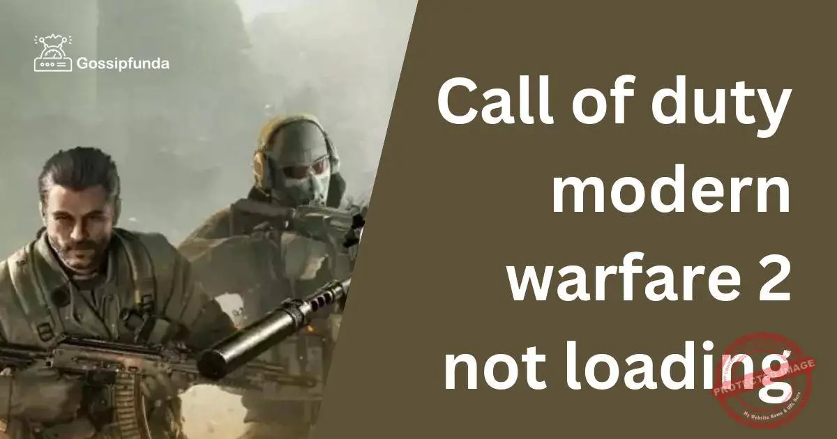 Call of duty modern warfare 2 not loading Gossipfunda