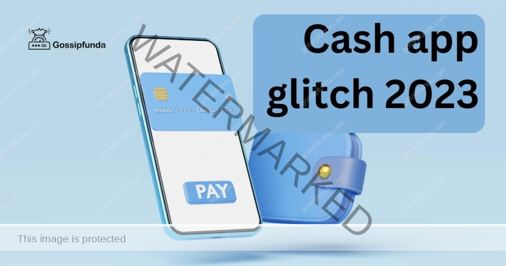 Cash app glitch 2023