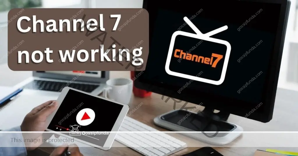 channel 7 not working