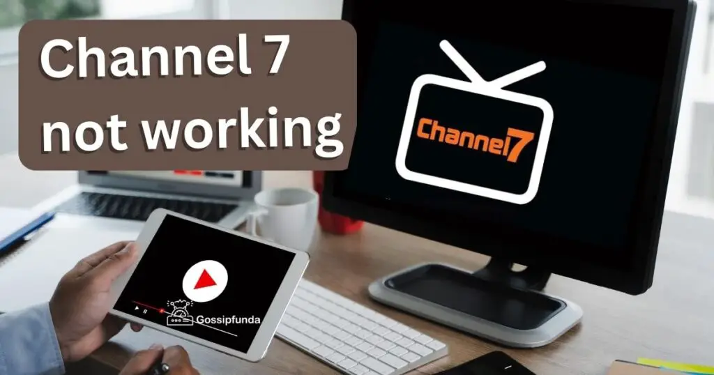 channel 7 not working