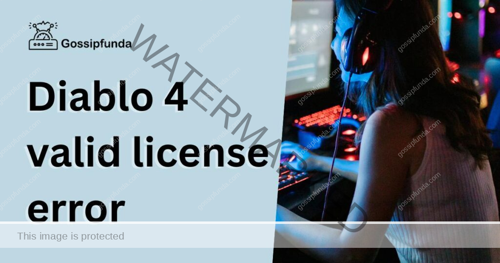 Diablo 4 valid license error