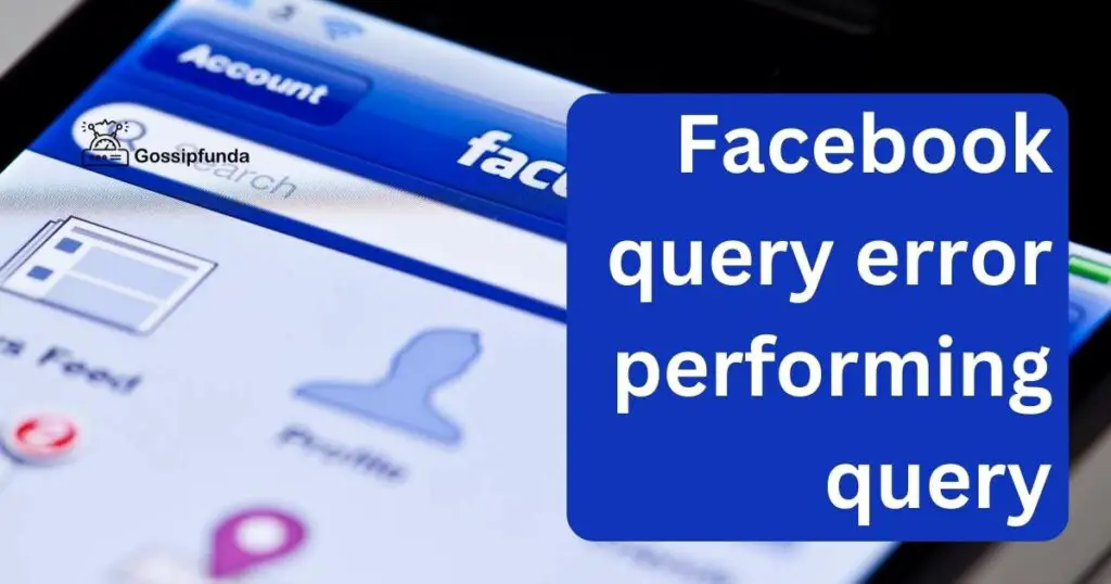 facebook query error performing query