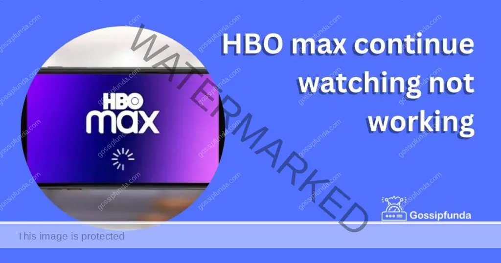 HBO max continue watching not working