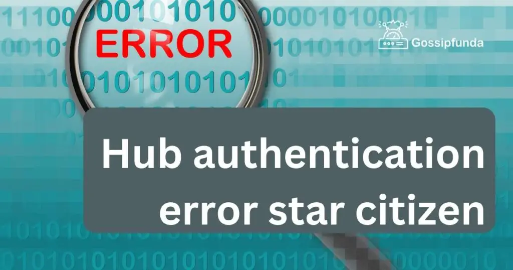 hub authentication error star citizen