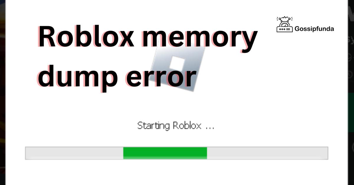 ROBLOX erro memory dump : r/RobloxHelp
