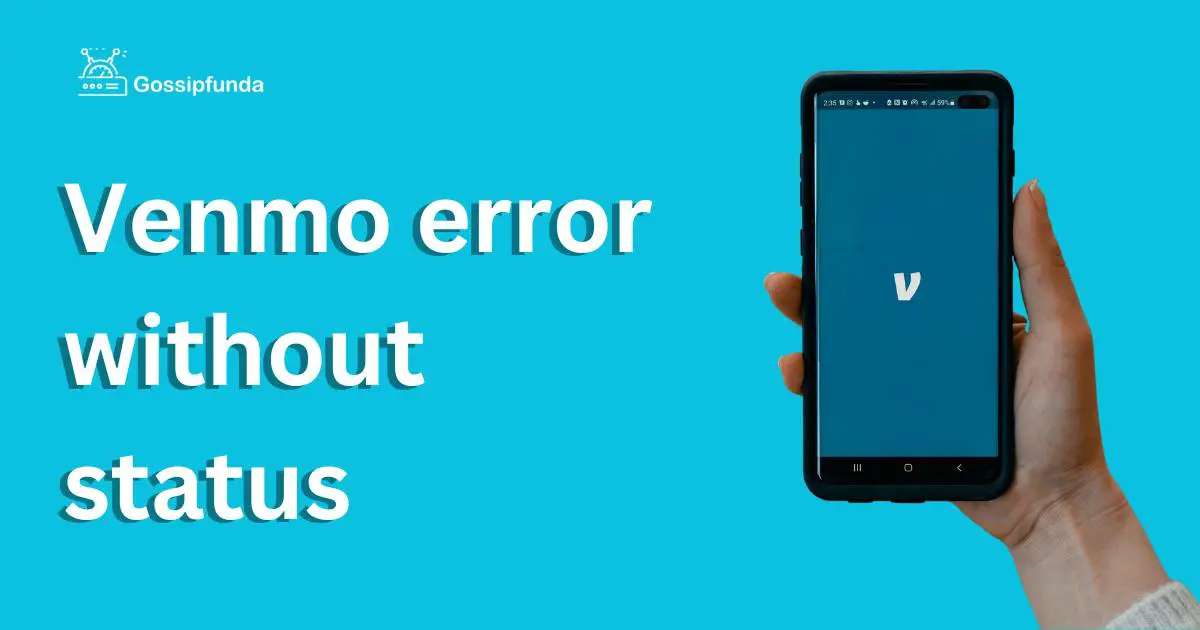 Venmo error without status Gossipfunda