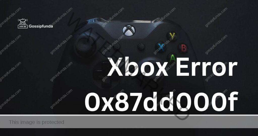 Xbox Error 0x87dd000f