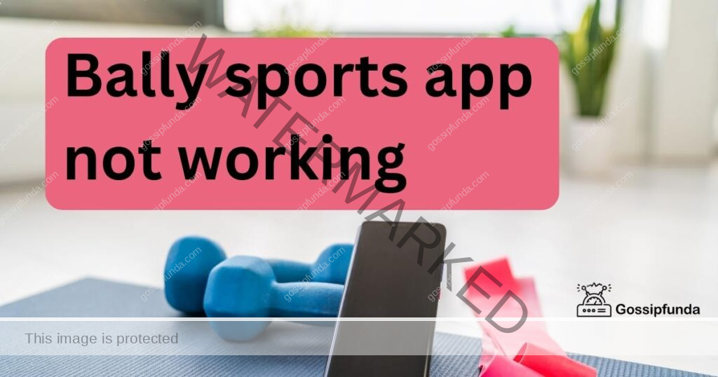 Bally sports app not working
