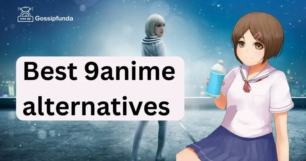 Best 9anime alternatives