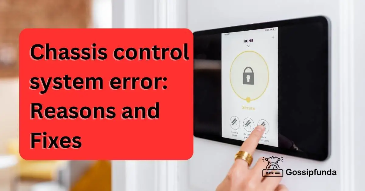 Chassis Control System Error Reasons And Fixes Gossipfunda