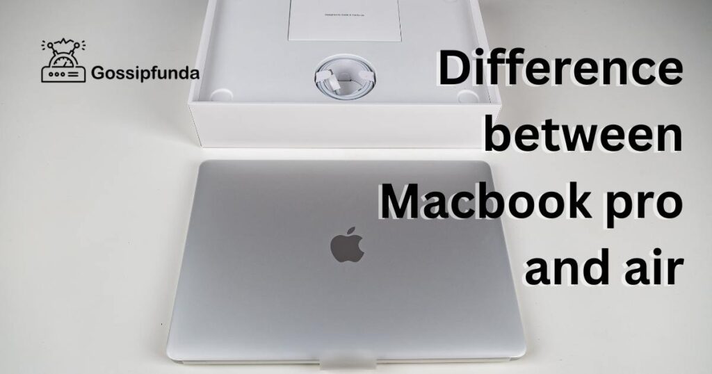 Difference between Macbook pro and air