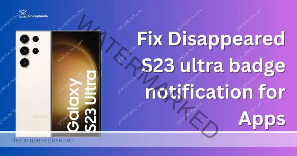 Fix Disappeared S23 ultra badge notification for Apps