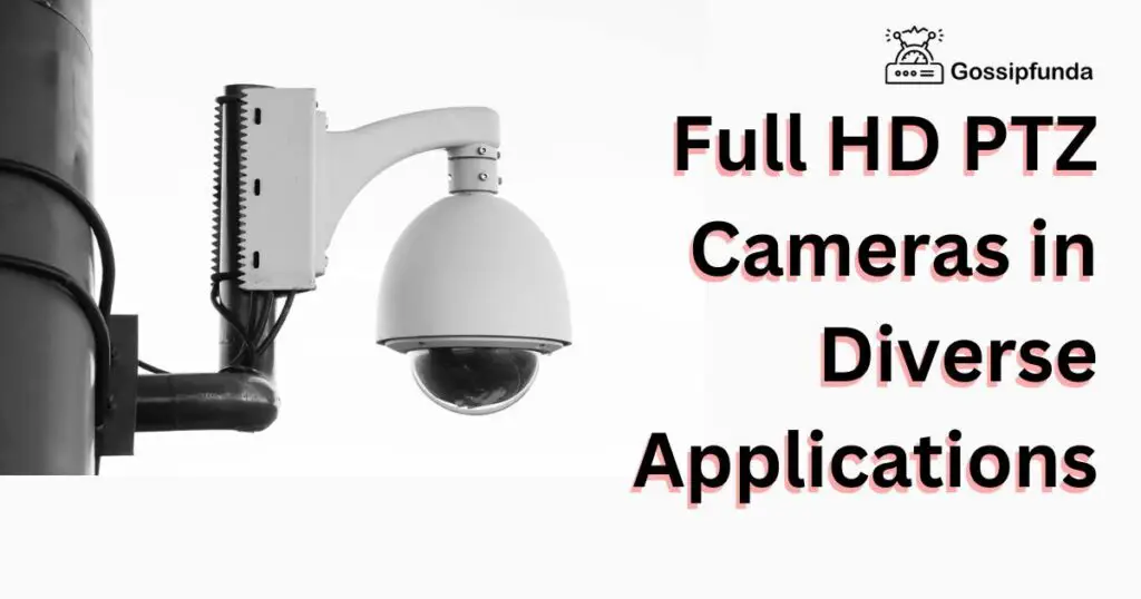 Unlocking the Potential of Full HD PTZ Cameras