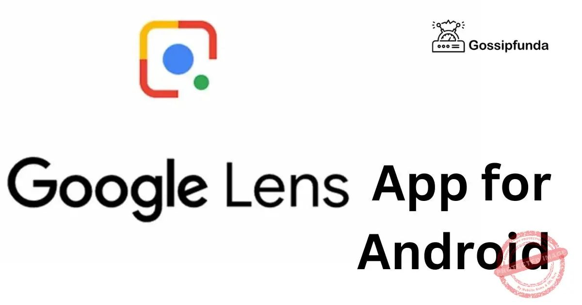 Google lens app for android Gossipfunda