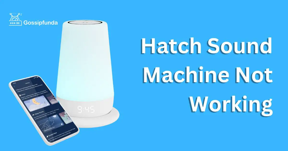 Hatch Sound Machine Not Working? Here's What to Do