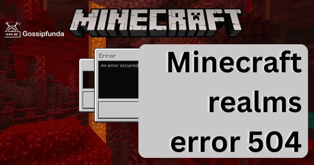 Minecraft realms error 504