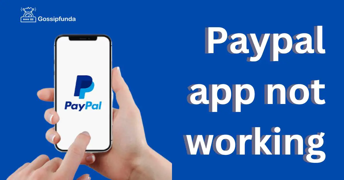 Paypal App not working - Gossipfunda