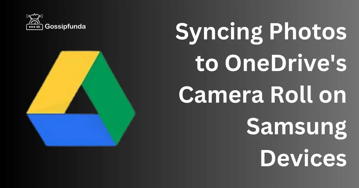 Syncing Photos to OneDrive's Camera Roll on Samsung Devices