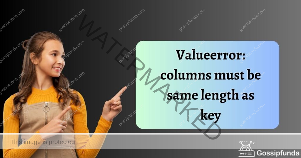 Valueerror: columns must be same length as key