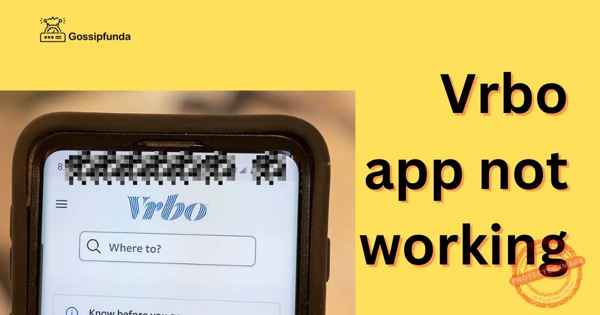 Vrbo app not working Gossipfunda