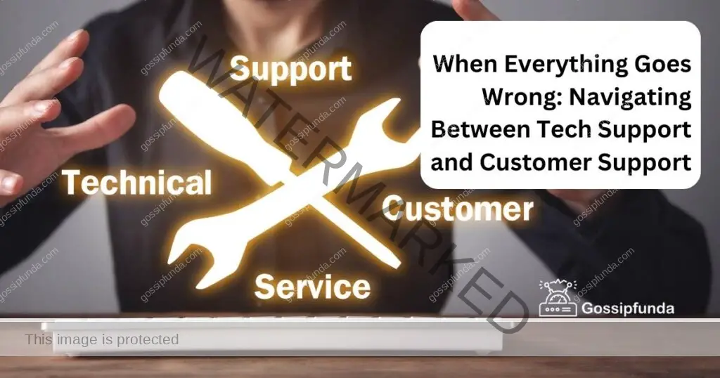 Navigating Between Tech Support and Customer Support