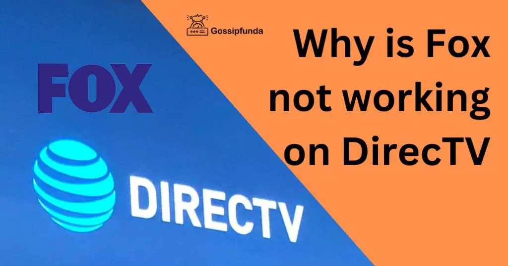 Why is Fox not working on DirecTV
