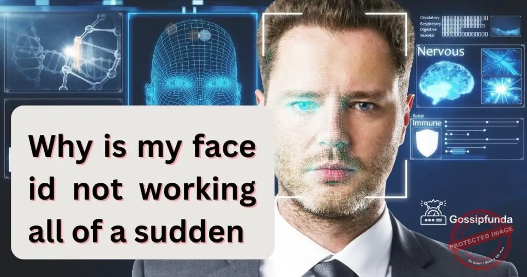 Why Is My Face Id Not Working All Of A Sudden Gossipfunda