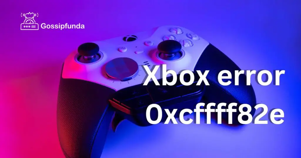 Xbox error 0xcffff82e