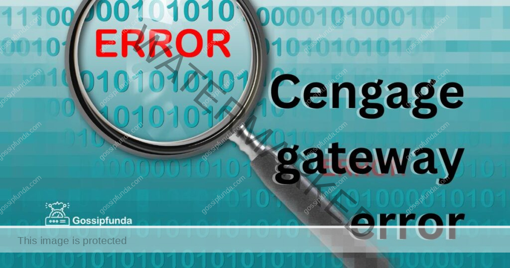 Cengage gateway error