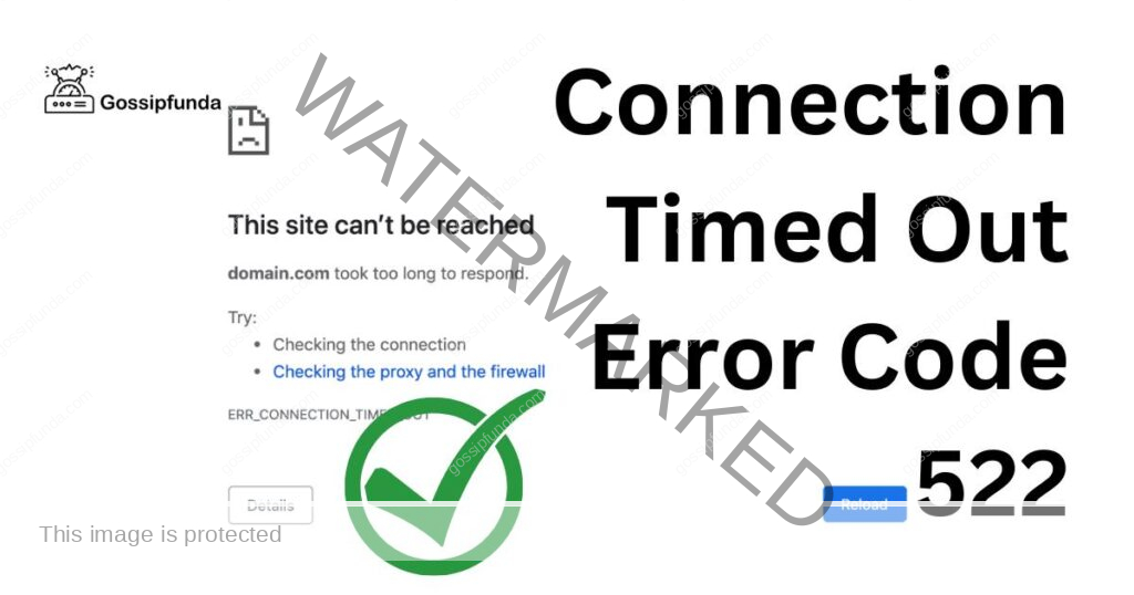 Connection Timed Out Error Code 522