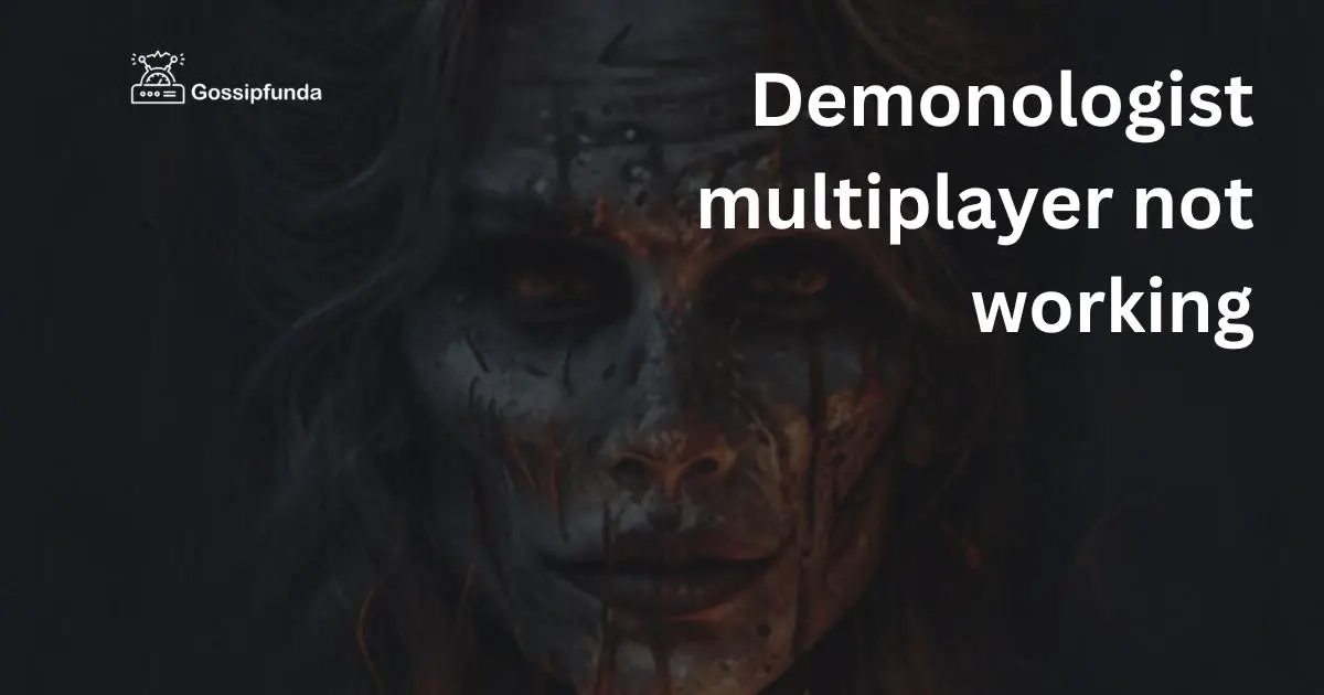 Demonologist multiplayer not working - Gossipfunda