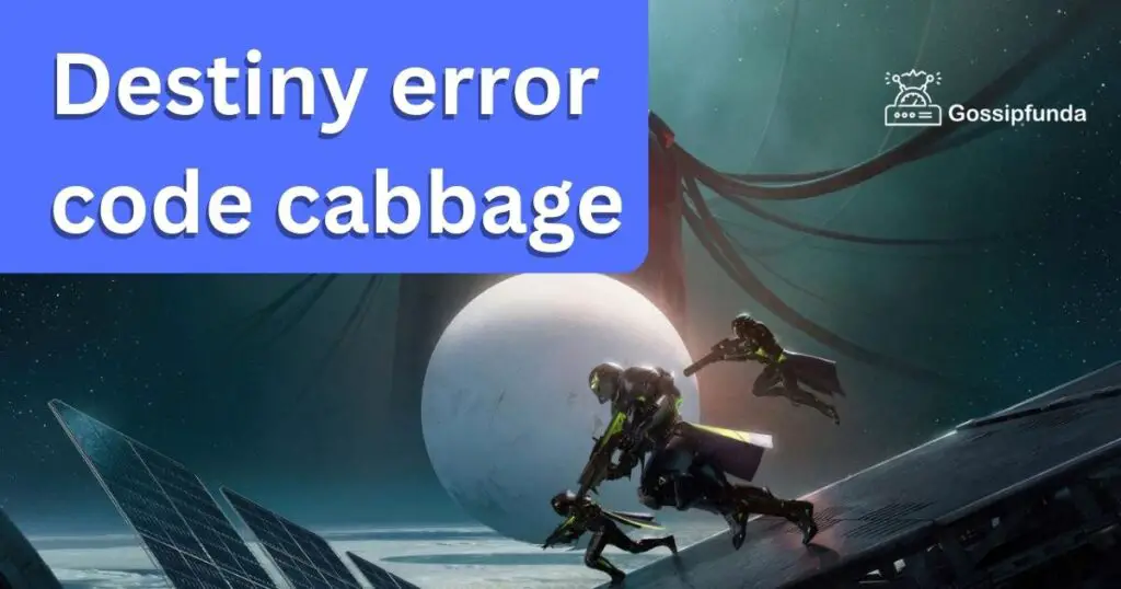 Destiny error code cabbage