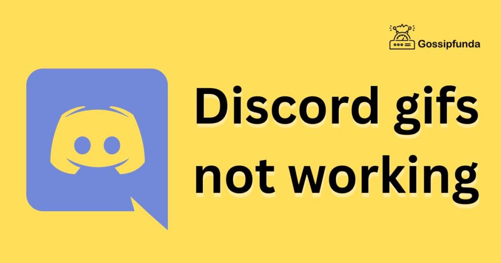 Discord gifs not working