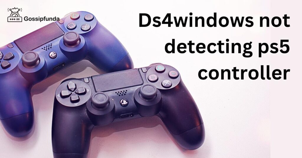 Ds4windows not detecting ps5 controller