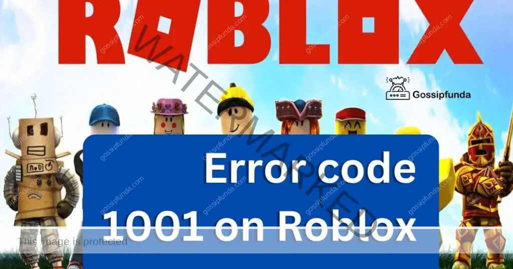 Error code 1001 on Roblox