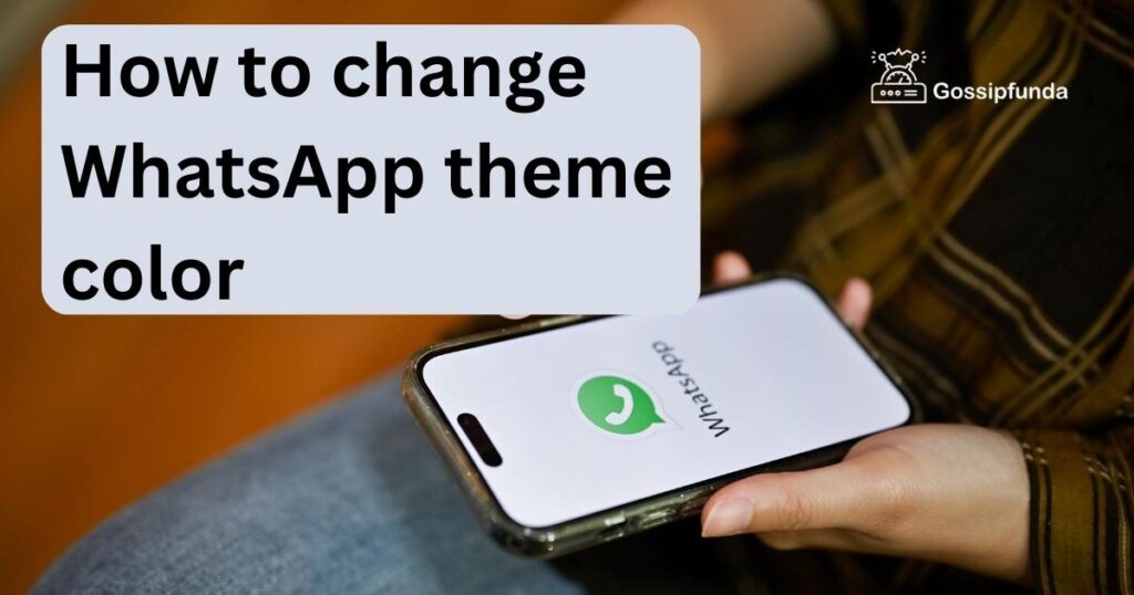How to change WhatsApp theme color