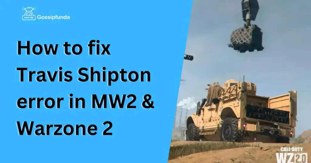 How to fix Travis Shipton error in MW2 & Warzone 2