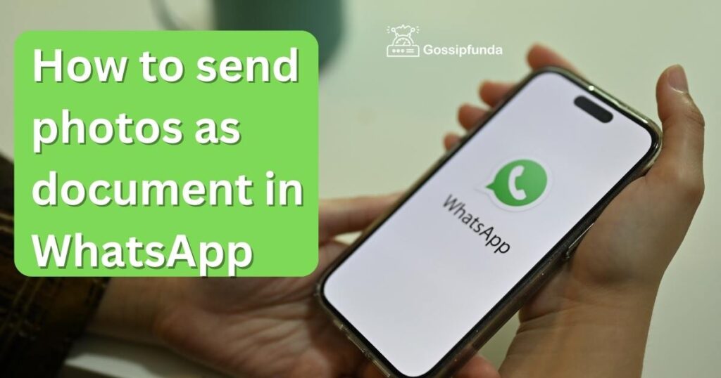 How to send photos as document in WhatsApp