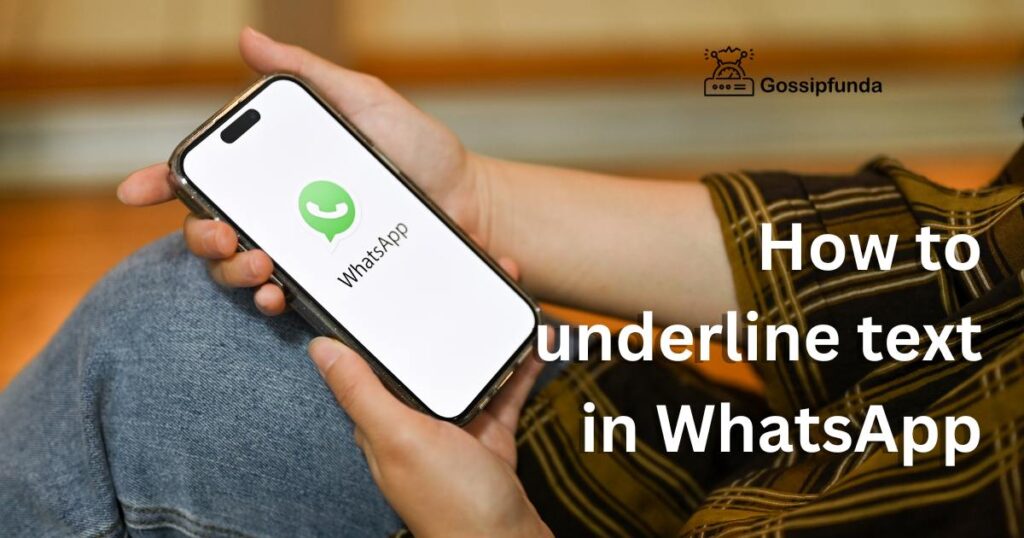 How to underline text in WhatsApp