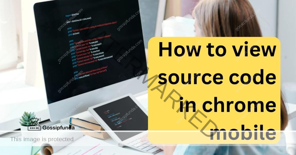 How to view source code in chrome mobile