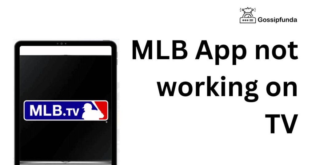 MLB App not working on TV