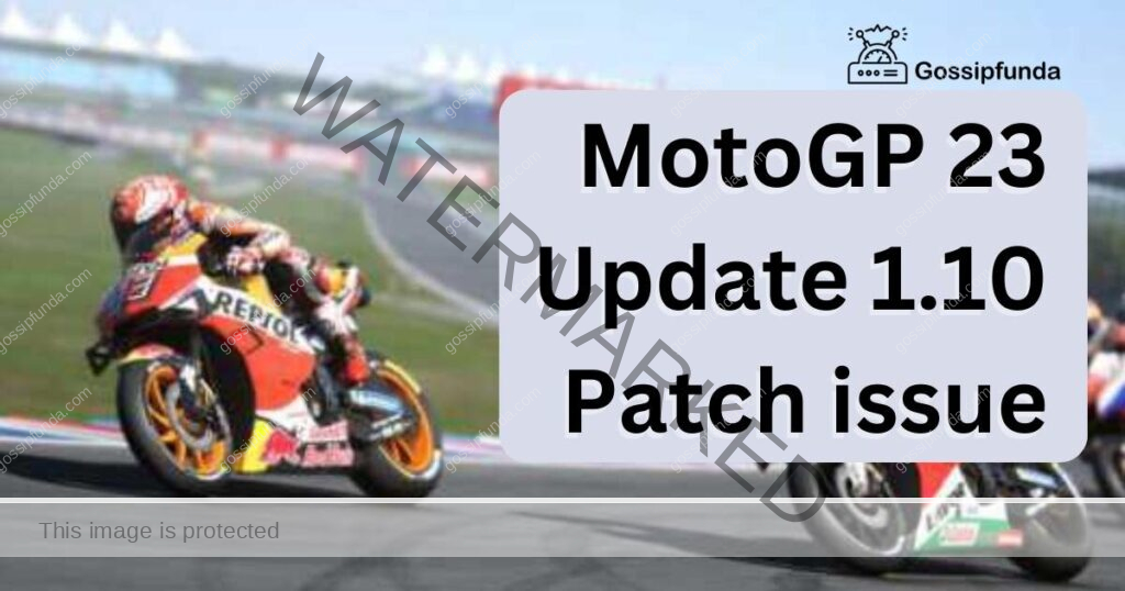 MotoGP 23 Update 1.10 Patch issue