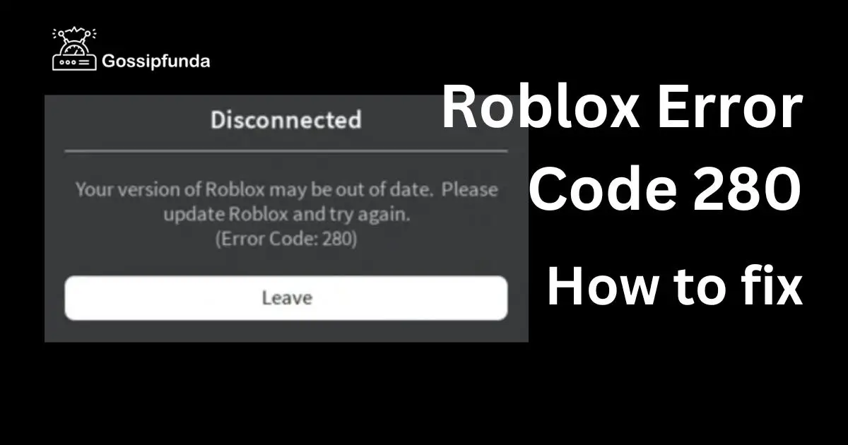 roblox-error-code-280-causes-and-comprehensive-solutions