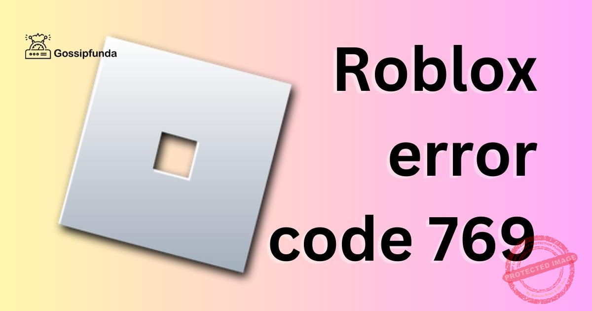Roblox Error Code 769 Gossipfunda Roblox error code 769 gossipfunda