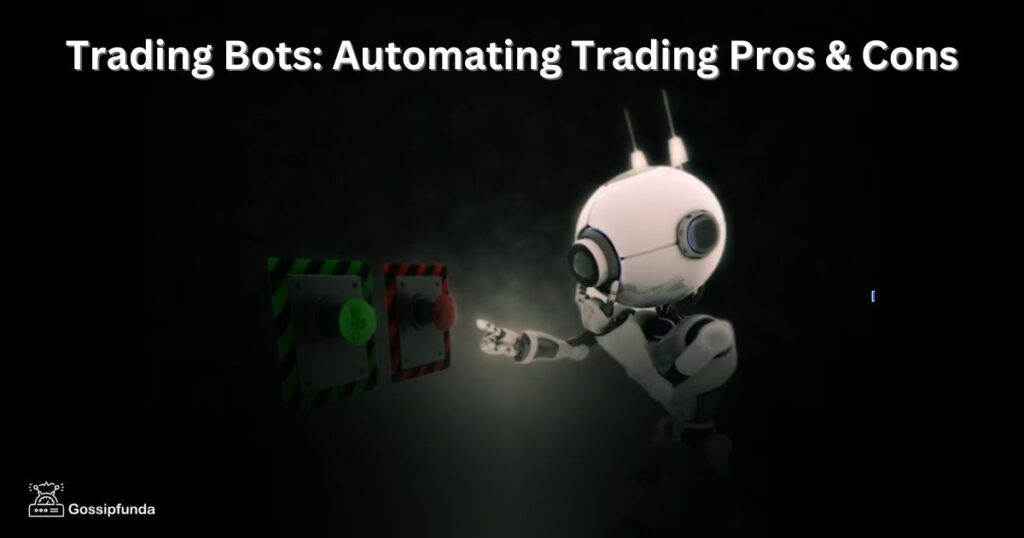 Trading Bots: Automating Trading Pros & Cons