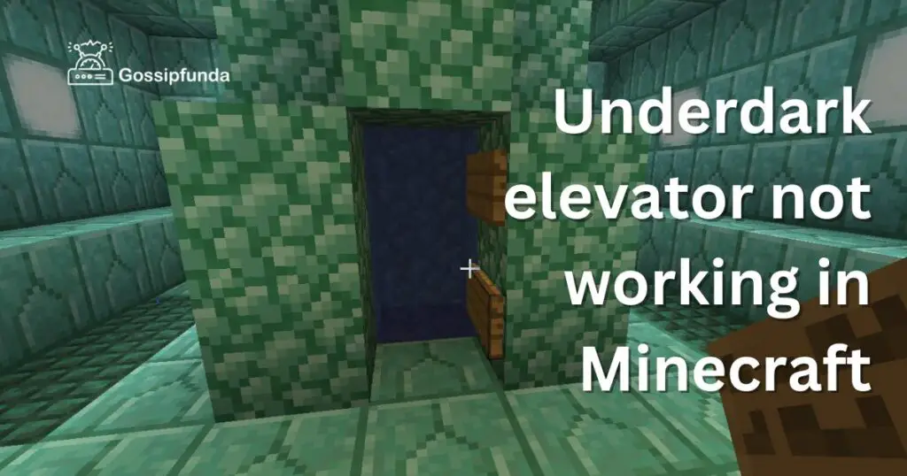 Underdark elevator not working in Minecraft