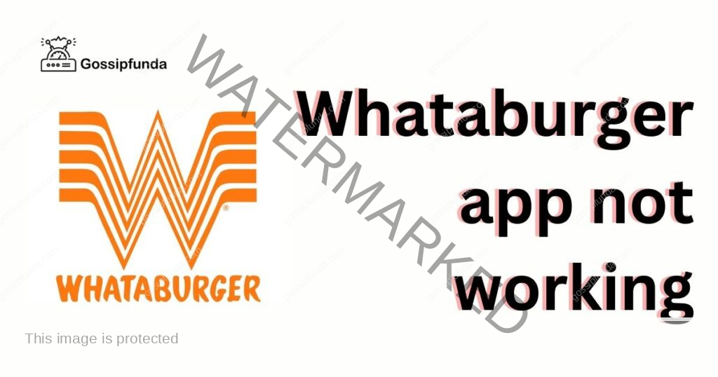 Whataburger app not working