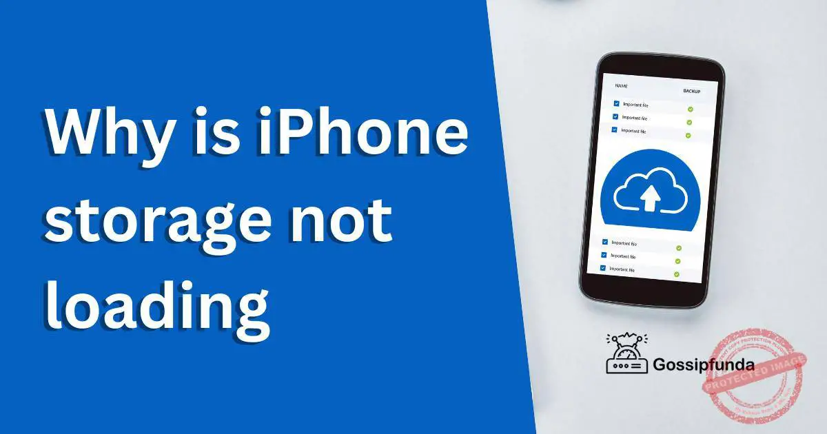Why is iPhone storage not loading Gossipfunda