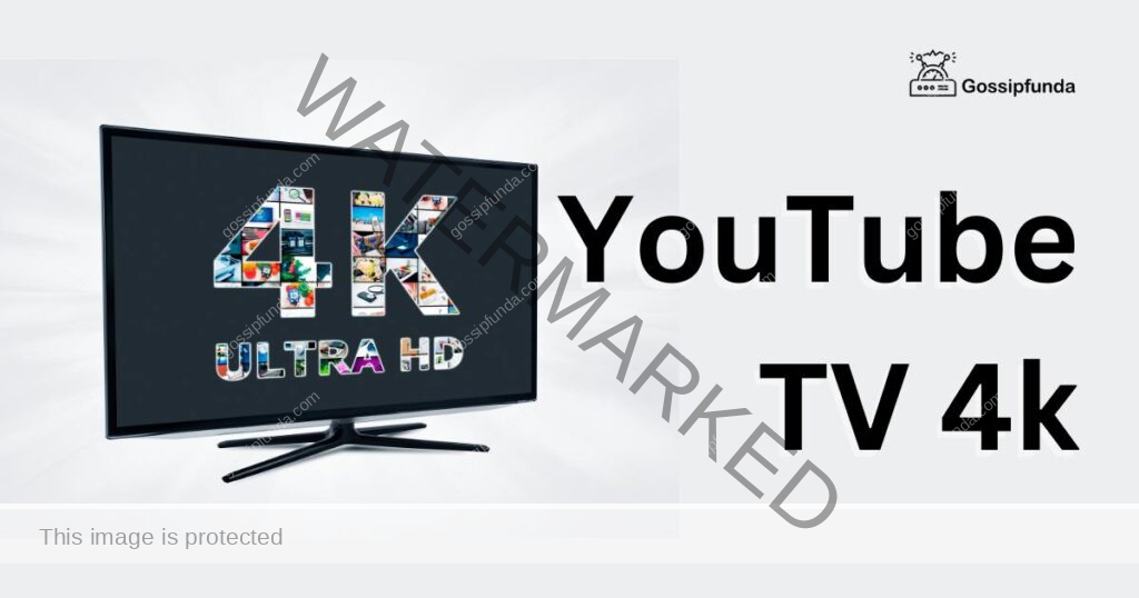 YouTube TV 4k
